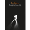 Tajná řeč chodců - Grabec Jan Tajná řeč chodců - Grabec Jan