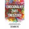 Emocionálny život tínedžerov Emocionálny život tínedžerov