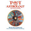 Tarot and Astrology: The Pursuit of Destiny Tarot and Astrology: The Pursuit of Destiny