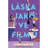 Láska jako ve filmu (akorát že vůbec) Láska jako ve filmu (akorát že vůbec)