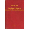 The Abbot's Ghost, or Maurice Treherne's Temptation The Abbot's Ghost, or Maurice Treherne's Temptation