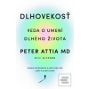 Dlhovekosť (Peter Attia) Dlhovekosť (Peter Attia)