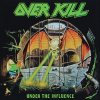 OVERKILL - UNDER THE INFLUENCE (1CD) OVERKILL - UNDER THE INFLUENCE (1CD)