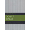 Dobrý biznis - Kellie A. McElhaney Dobrý biznis - Kellie A. McElhaney