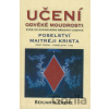 Učení odvěké moudrosti / Poselství Maitréji Krista - Benjamin Creme Učení odvěké moudrosti / Poselství Maitréji Krista - Benjamin Creme