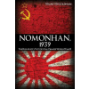 Nomonhan, 1939 Nomonhan, 1939