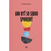 Ako byť so sebou spokojný - Veronika Folentová Ako byť so sebou spokojný - Veronika Folentová