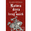Katova dcera a černý mni… (Oliver Pötzsch) Katova dcera a černý mni… (Oliver Pötzsch)