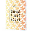 Odpusť a buď volný - Ana Holub Odpusť a buď volný - Ana Holub