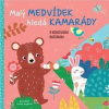 Malý medvídek hledá kamarády Malý medvídek hledá kamarády