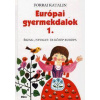Európai gyerekdalok 1. Európai gyerekdalok 1.