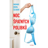 Noc špatných polibků - Čechová Dagmar Digma Noc špatných polibků - Čechová Dagmar Digma