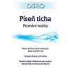 Píseň ticha - Poznání reality - Osho Píseň ticha - Poznání reality - Osho