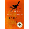 Go Set a Watchman - Harper Leeová Go Set a Watchman - Harper Leeová