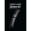Sedm pádů smrti - Antonín Šlechta Sedm pádů smrti - Antonín Šlechta