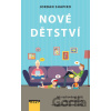Nové detstvo - Ako úspešne vychovávať v digitálnom svete Nové detstvo - Ako úspešne vychovávať v digitálnom svete