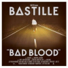 BASTILLE - BAD BLOOD X LP BASTILLE - BAD BLOOD X LP