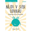 Nájdi v sebe odvahu - O´Neill Poppy Nájdi v sebe odvahu - O´Neill Poppy