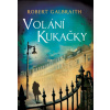 Volání Kukačky - Robert Galbraith pseudonym J K Rowlingové Volání Kukačky - Robert Galbraith pseudonym J K Rowlingové