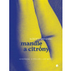 Mandle a citróny (Alberto Manzano) Mandle a citróny (Alberto Manzano)