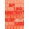 New Radical Enlightenment - Marina Garces, Verso Books New Radical Enlightenment - Marina Garces, Verso Books
