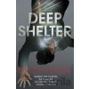 Deep Shelter - Oliver Harris Deep Shelter - Oliver Harris