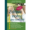 Zdravé nohy pro vaše dítě - Miescher Bea, Larsen Christian Zdravé nohy pro vaše dítě - Miescher Bea, Larsen Christian