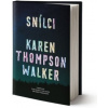 Snílci - Karen Thompson Walker Snílci - Karen Thompson Walker