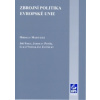 Zbrojní politika Evropské unie - Mareš Miroslav ed Zbrojní politika Evropské unie - Mareš Miroslav ed