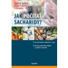 Jak počítat sacharidy? (Zdeněk Rušavý,Klára Picková)(Brožovaná) Jak počítat sacharidy? (Zdeněk Rušavý,Klára Picková)(Brožovaná)