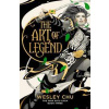 The Art of Legend - Wesley Chu, Daphne Press The Art of Legend - Wesley Chu, Daphne Press