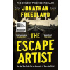 The Escape Artist: The Man Who Broke Out of Auschwitz to Warn the World - Freedland Jonathan The Escape Artist: The Man Who Broke Out of Auschwitz to Warn the World - Freedland Jonathan