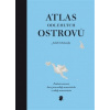 Atlas odlehlých ostrovů - Schalansky Judith Atlas odlehlých ostrovů - Schalansky Judith
