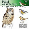 Ptáci našich lesů Ptáci našich lesů