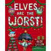 Elves Are the Worst! Elves Are the Worst!