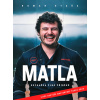 Matla Kuchařka plná příběhů - Roman Staša Matla Kuchařka plná příběhů - Roman Staša