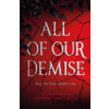 All of Our Demise All of Our Demise