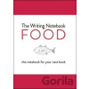 The Writing Notebook: Food - Shaun Levin The Writing Notebook: Food - Shaun Levin
