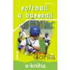 E-kniha Softball a baseball - Vladimír Süss E-kniha Softball a baseball - Vladimír Süss