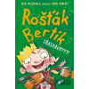 Rošťák Bertík: Třaskavkyyy! - Alan MacDonald Rošťák Bertík: Třaskavkyyy! - Alan MacDonald