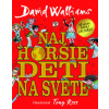 Najhoršie deti na svete - Walliams David Najhoršie deti na svete - Walliams David