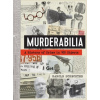 Murderabilia - Harold Schechter Murderabilia - Harold Schechter