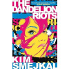 The Dandelion Riots The Dandelion Riots