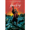 Firefly: The Unification War Vol. 2 - Greg Pak Firefly: The Unification War Vol. 2 - Greg Pak