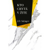 Kto chytá v žite 5. vydanie Kto chytá v žite 5. vydanie