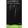 E-kniha Mrtvá schránka - Ondřej Horák E-kniha Mrtvá schránka - Ondřej Horák