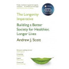 The Longevity Imperative - Andrew J. Scott, Basic Books The Longevity Imperative - Andrew J. Scott, Basic Books