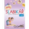 Můj SLABIKÁŘ 1. díl - Lenka Bradáčová, Zuzana Pospíšilová, Hana Rezutková Můj SLABIKÁŘ 1. díl - Lenka Bradáčová, Zuzana Pospíšilová, Hana Rezutková