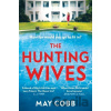 The Hunting Wives - May Cobb The Hunting Wives - May Cobb