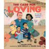 The Case for Loving (Selina Alko,Sean Qualls)(Pevná) The Case for Loving (Selina Alko,Sean Qualls)(Pevná)